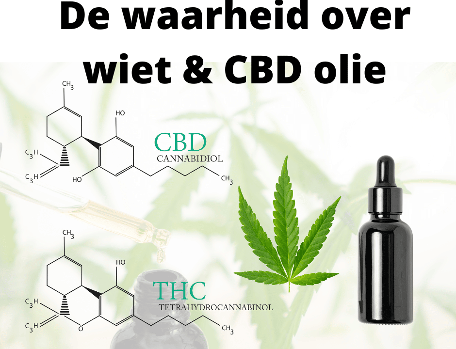 de waarheid over wiet CBD olie